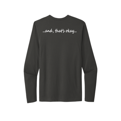 Corporate America Couldn't Handle Me...And, that's okay. Unisex Long Sleeve Tee