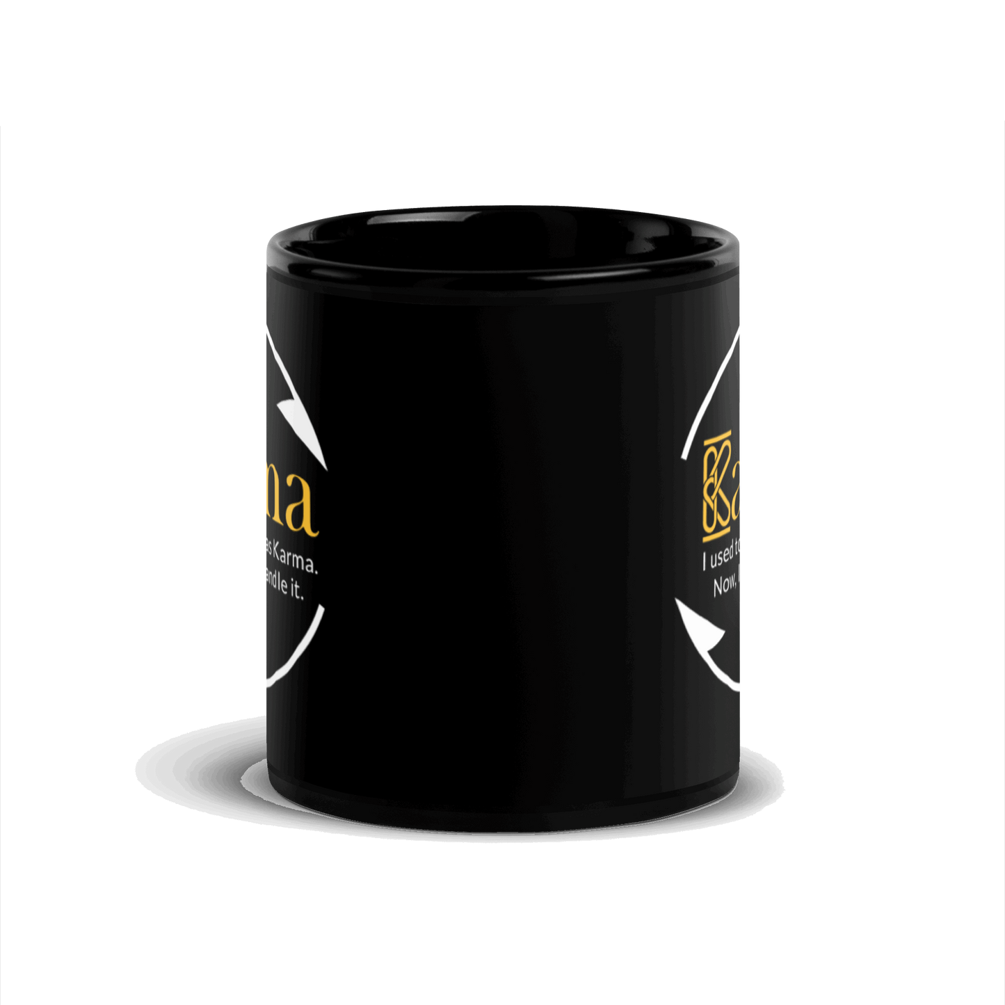 Karma.  I Used to Think I Was Karma....Black Glossy Mug KimUnity Soulutions 