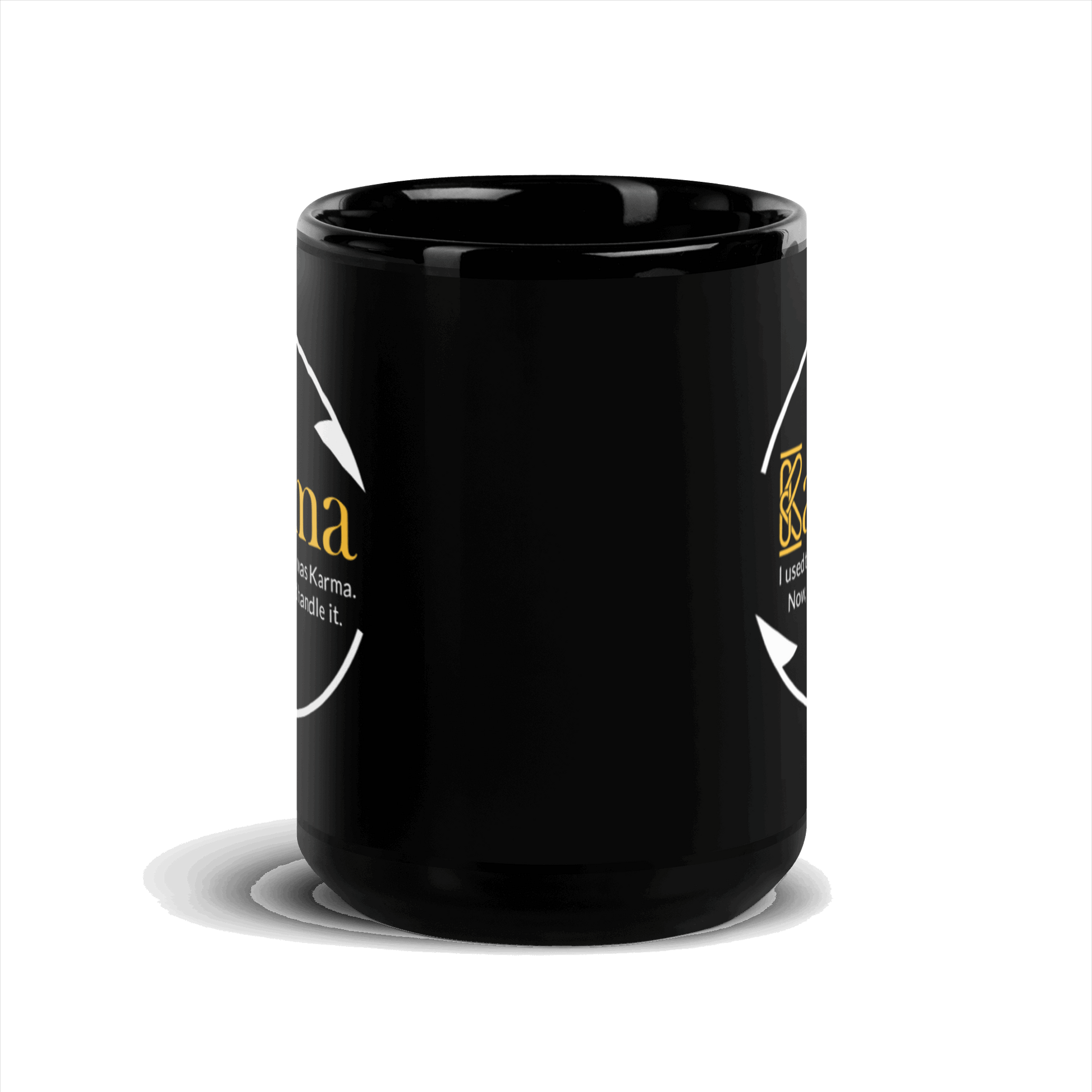 Karma.  I Used to Think I Was Karma....Black Glossy Mug KimUnity Soulutions 