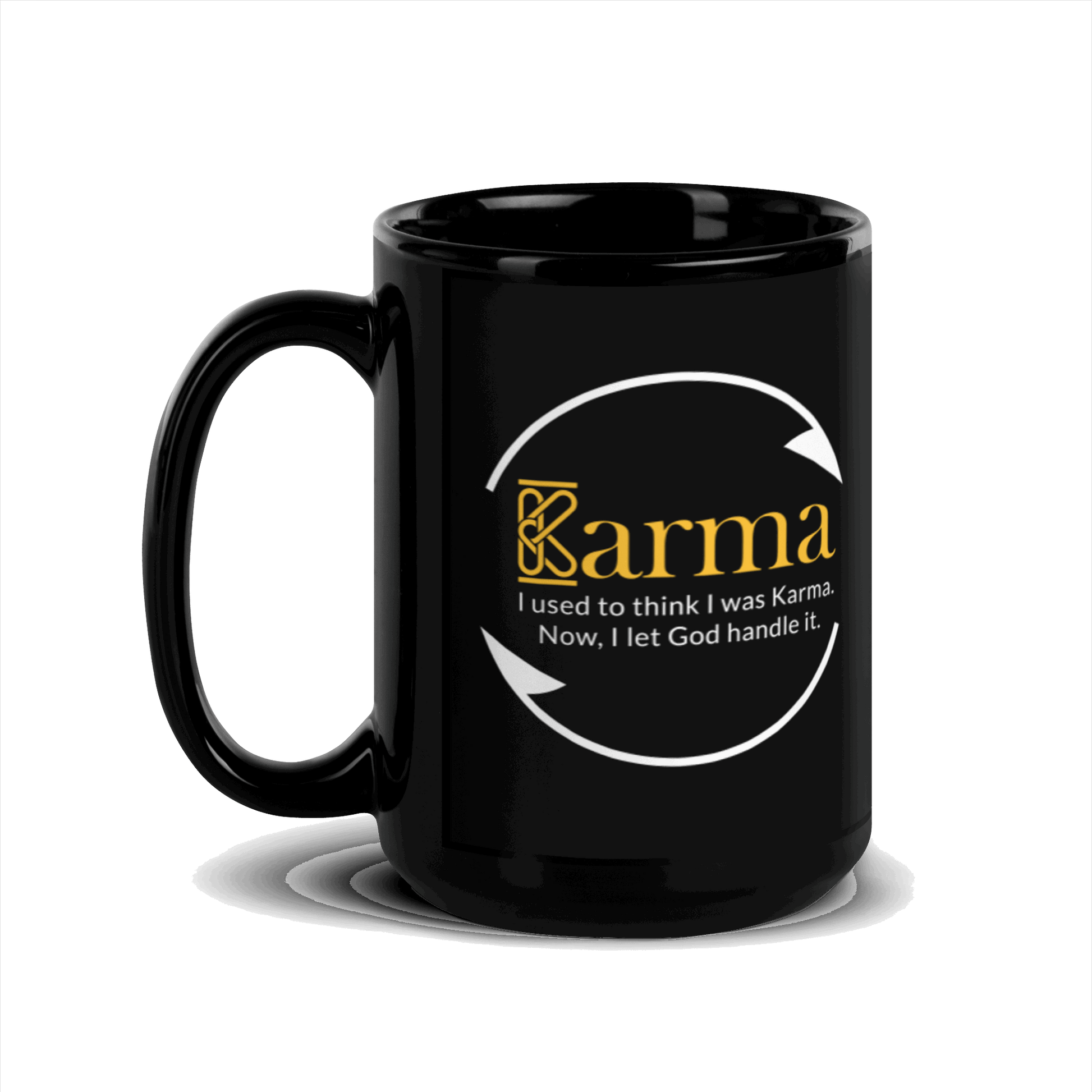 Karma.  I Used to Think I Was Karma....Black Glossy Mug KimUnity Soulutions 