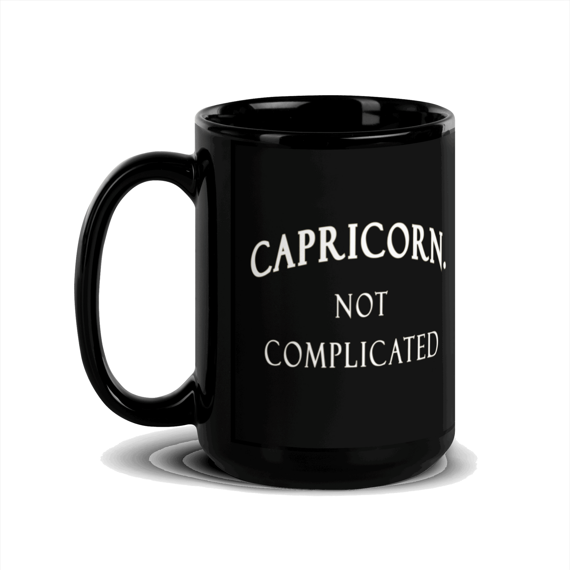 Capricorn. Not Complicated Black Glossy Mug