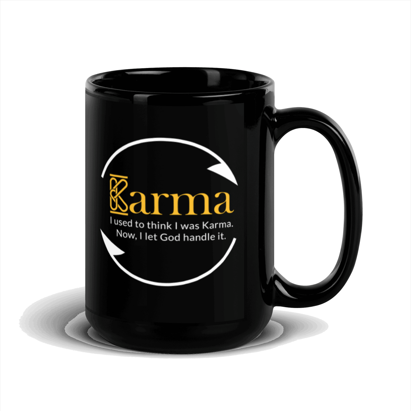 Karma.  I Used to Think I Was Karma....Black Glossy Mug KimUnity Soulutions 
