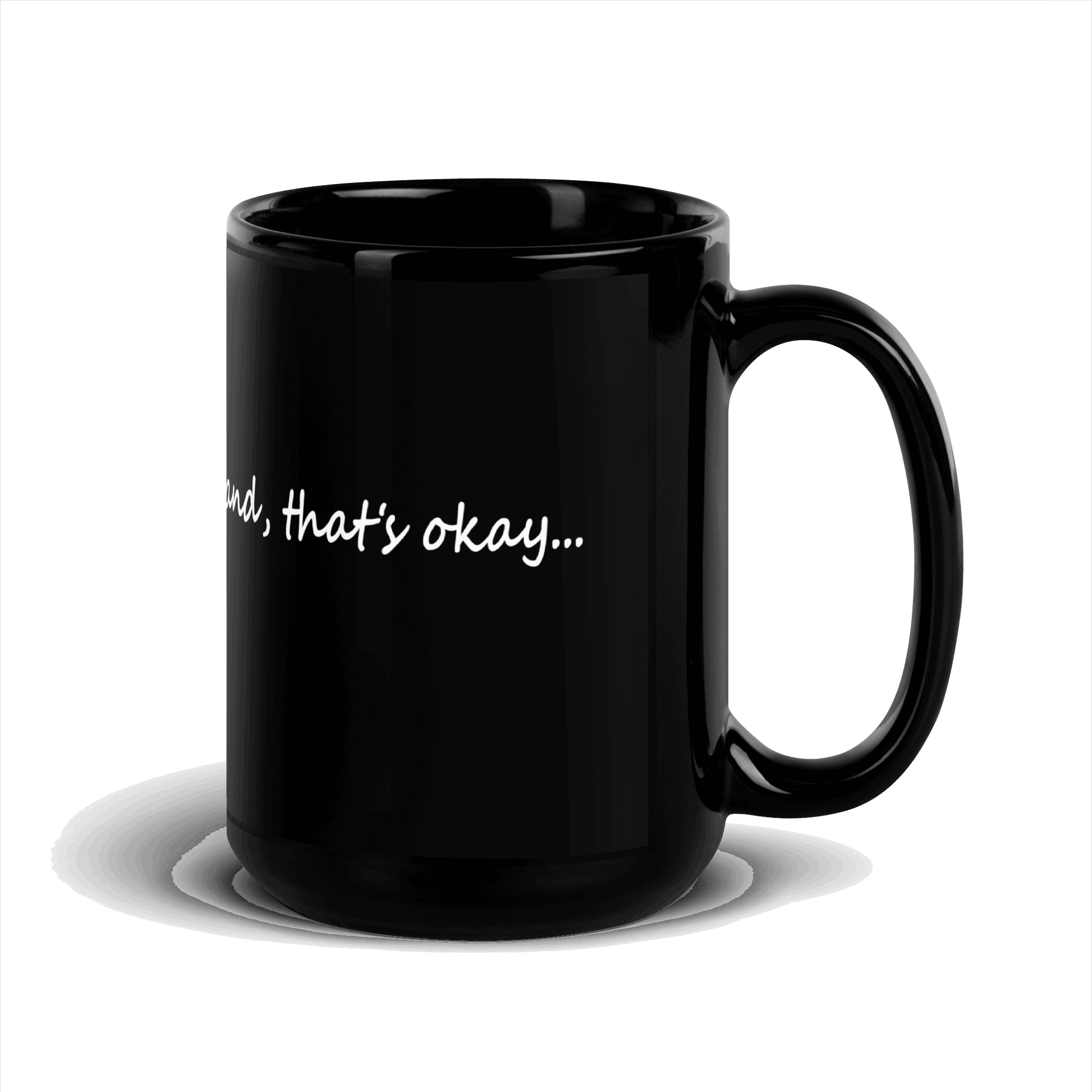 Corporate America Couldn't Handle Me Black Glossy Mug