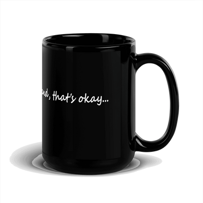 Corporate America Couldn't Handle Me Black Glossy Mug