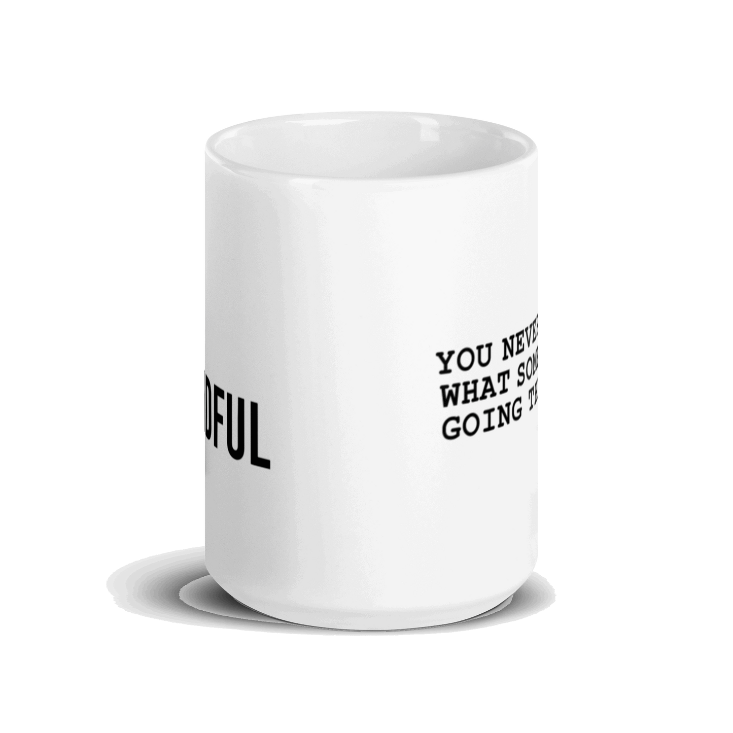 Be Mindful White Glossy Mug