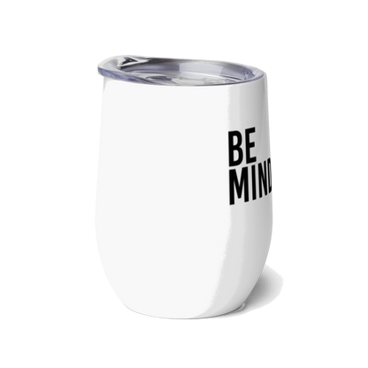 Be Mindful Wine Tumbler