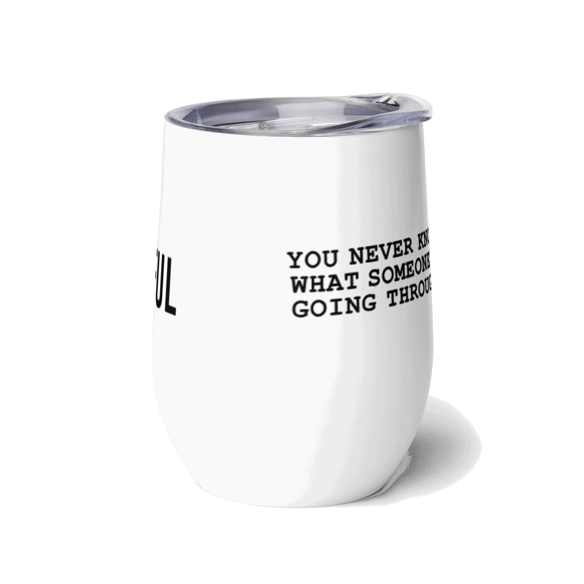 Be Mindful Wine Tumbler