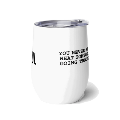 Be Mindful Wine Tumbler
