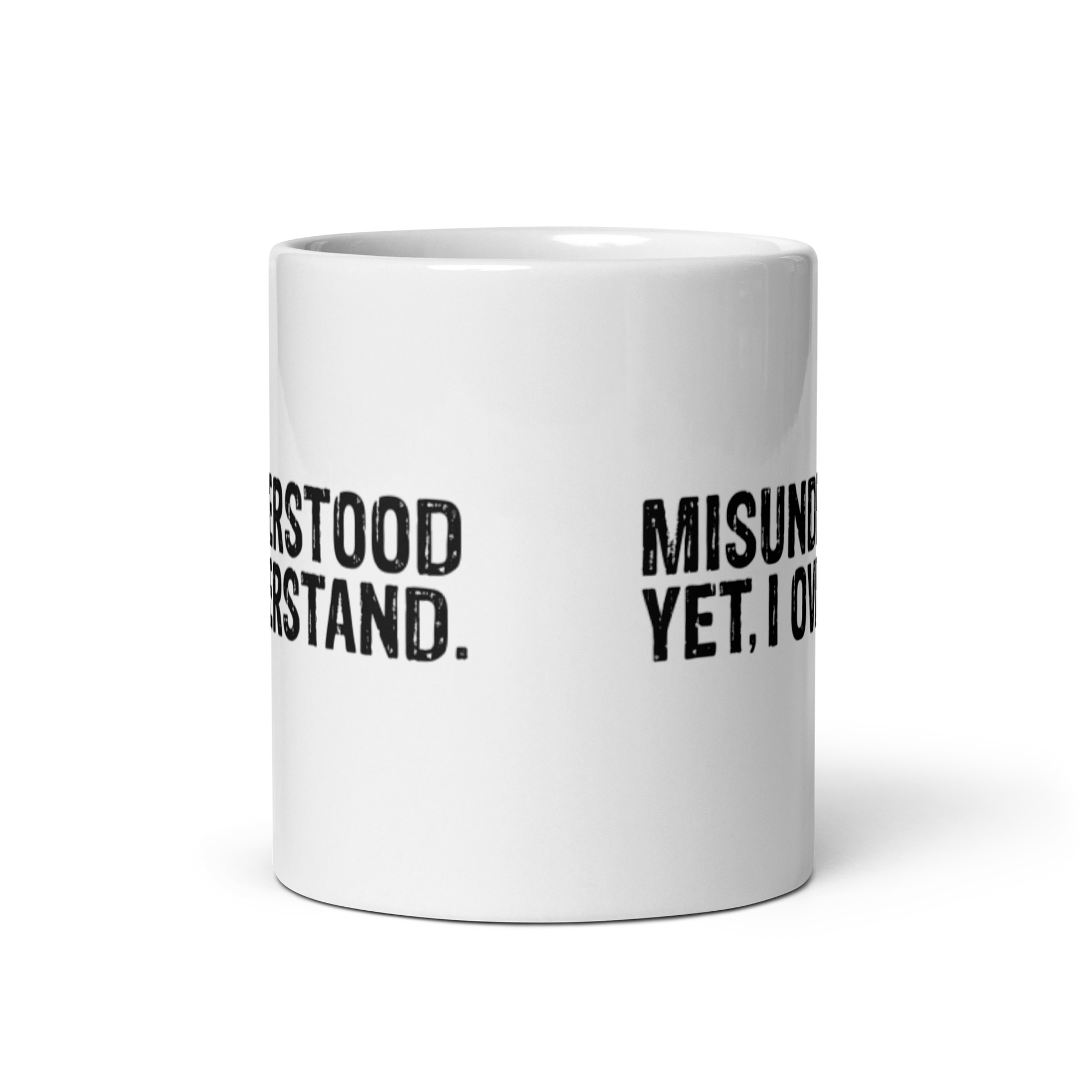 Misunderstood. Yet, I Overstand White Glossy Mug KimUnity Soulutions 